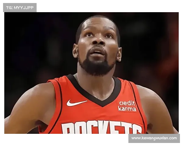 火箭或优先续约小伊森再谋杜兰特新合同打造双核心阵容蓝图